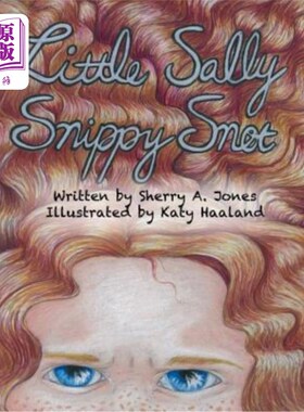 海外直订Little Sally Snippy Snot 小莎莉·斯奈普
