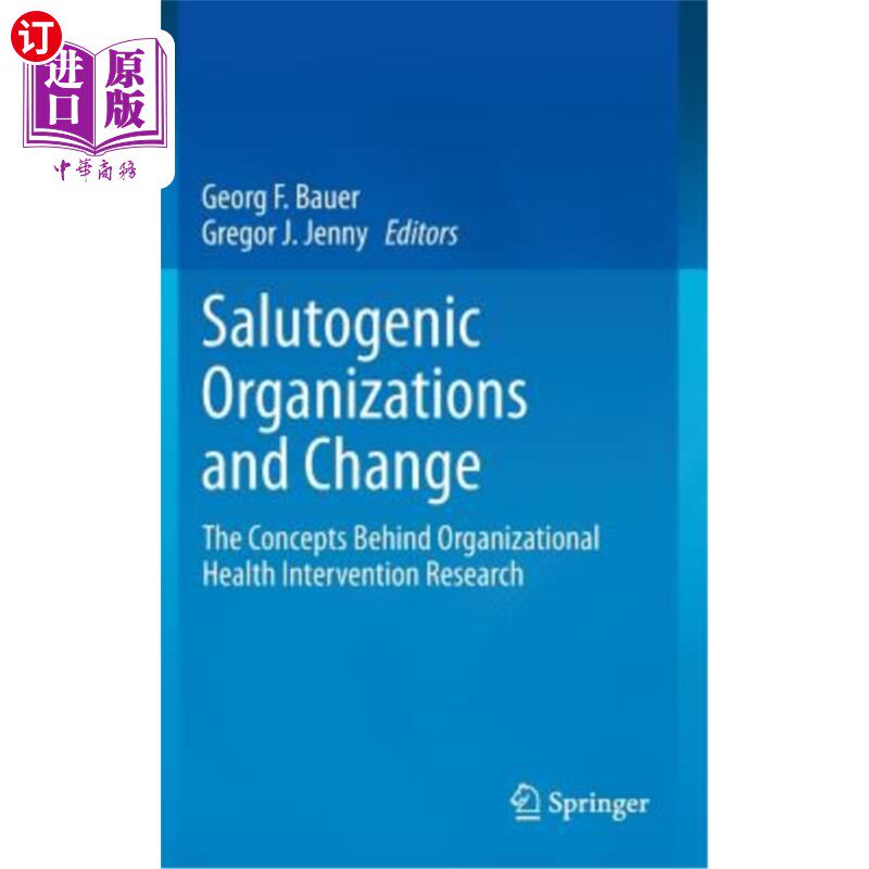 海外直订Salutogenic Organizations and Change: The Concepts Behind Organizational Health  有益组织和变化:组织健康干