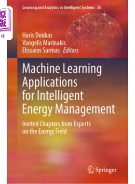 海外直订Machine Learning Applications for Intelligent Energy Management: Invited Chapter 智能能源管理中的机器学习应