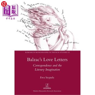 the 情书：通信与文学想象 Love 巴尔扎克 Imagination Literary and Correspondence Letters 海外直订Balzac