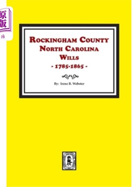 海外直订Rockingham County, North Carolina Wills, 1785-1865 北卡罗来纳州罗金汉姆县威尔斯，1785-1865年