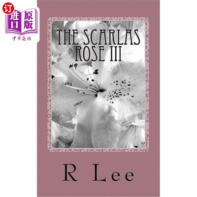 海外直订The Scarlas Rose III: A Dysfunctional Era Ends, Another Begins 斯卡拉斯玫瑰III：一个功能失调的时代结束了，
