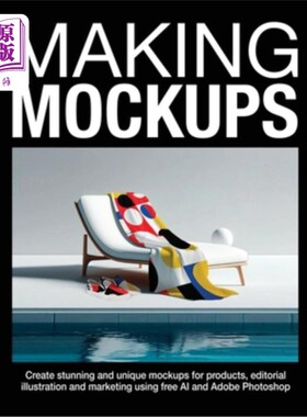 海外直订Making Mockups: Create stunning and unique mockups for products, editorial illus