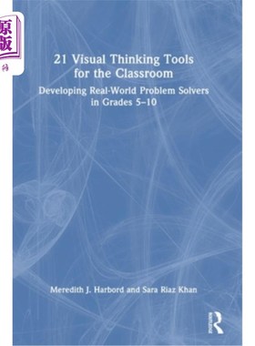 海外直订21 Visual Thinking Tools for the Classroom: Developing Real-World Problem Solver 21课堂视觉思维工具：培养5-