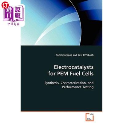 海外直订Electrocatalysts for Pem Fuel Cells 质子交换膜燃料电池用电催化剂