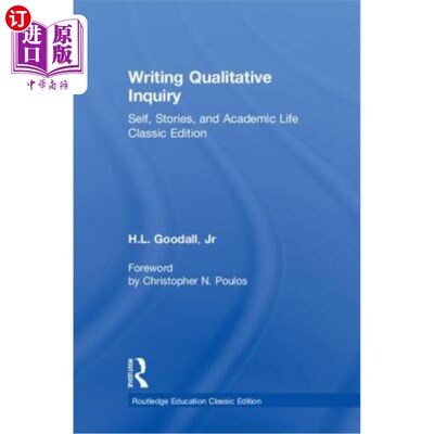 海外直订Writing Qualitative Inquiry: Self, Stories, and Academic Life 写作定性调查:自我，故事和学术生活