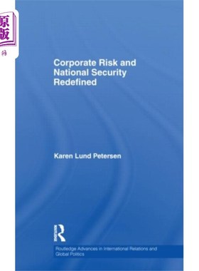 海外直订Corporate Risk and National Security Redefined 重新定义企业风险和国家安全