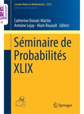 海外直订Séminaire de Probabilités XLIX 概率Séminaire de probabilityéS XLIX