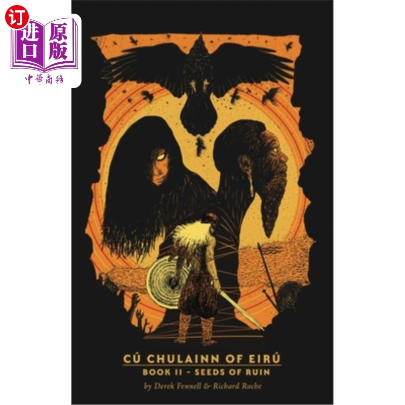 海外直订CúChulainn of Eirú Book II: Seeds of Ruin CúChulainn的Eirú第2本书:毁灭的种子