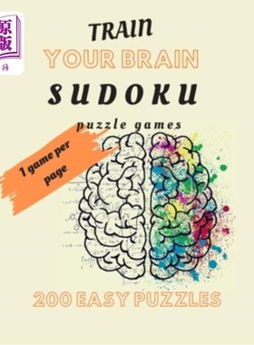海外直订Train Your Brain Sudoku Puzzle Games: 200 Easy Puzzle Book, Sudoku Puzzle Gift,  训练你的大脑数独益智游戏：