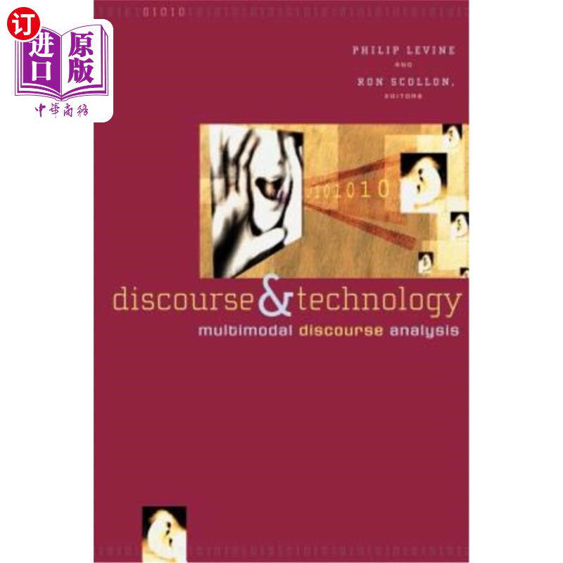 海外直订Discourse and Technology: Multimodal Discourse Analysis 语篇与技术:多模态语篇分析