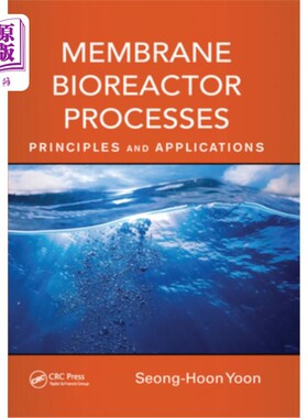 海外直订Membrane Bioreactor Processes: Principles and Applications 膜生物反应器工艺:原理与应用