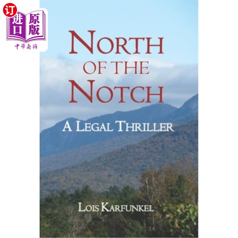 海外直订North of the Notch: A Legal Thriller 槽口以北:一部法律惊悚片