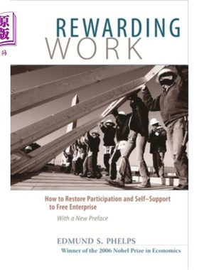 海外直订Rewarding Work: How to Restore Participation and Self-Support to Free Enterprise 奖励工作：如何恢复自由企业