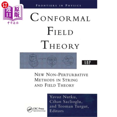 海外直订Conformal Field Theory: New Non-Perturbative Methods in String and Field Theory 共形场论：弦与场论中新的非