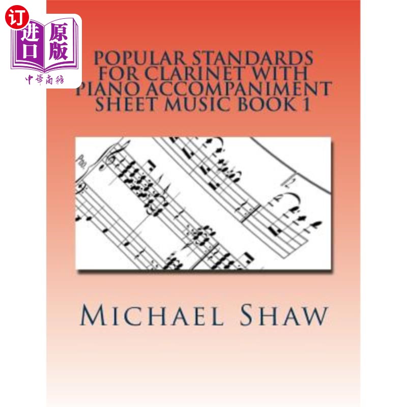 海外直订Popular Standards For Clarinet With Piano Accompaniment Sheet Music Book 1: Shee 钢琴伴奏单簧管流行标准第1