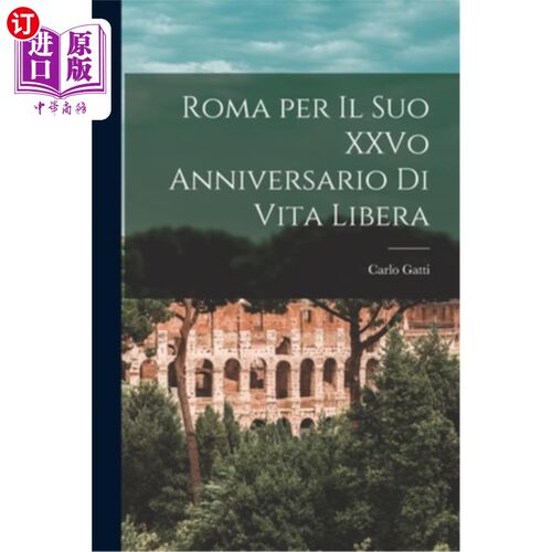 海外直订Roma per il suo XXVo Anniversario di Vita Libera 罗马庆祝他自由生活26周年
