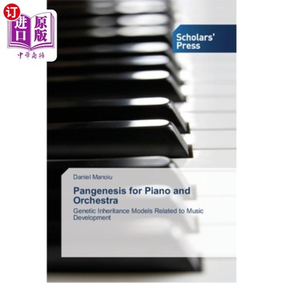 海外直订Pangenesis for Piano and Orchestra 钢琴和管弦乐队的泛音