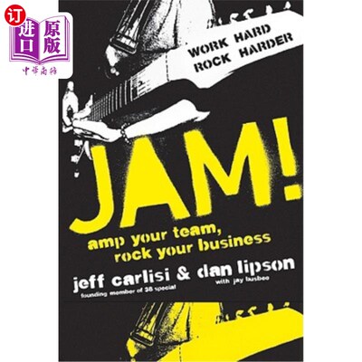 海外直订Jam! Amp Your Team, Rock Your Business 果酱!壮大你的团队，撼动你的业务