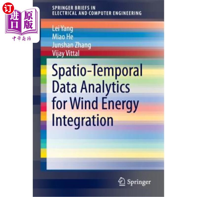 海外直订Spatio-Temporal Data Analytics for Wind Energy Integration 风能整合的时空数据分析