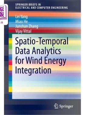 海外直订Spatio-Temporal Data Analytics for Wind Energy Integration 风能整合的时空数据分析