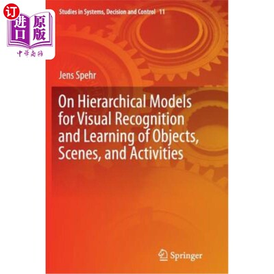 海外直订On Hierarchical Models for Visual Recognition and Learning of Objects, Scenes, a 物体、场景和活动的视觉识别和学