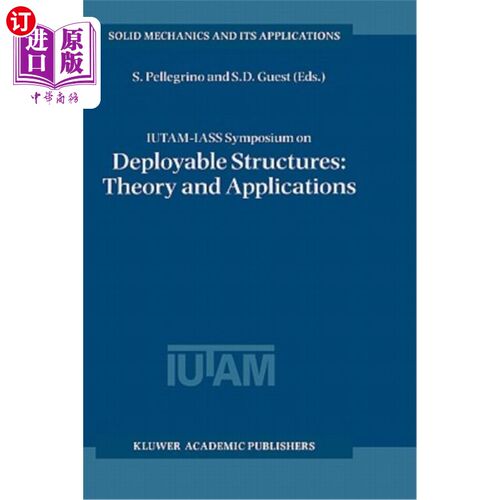 海外直订Iutam-Iass Symposium on Deployable Structures: Theory and Applications: Proceedi IUTAM-IASS可展开结构