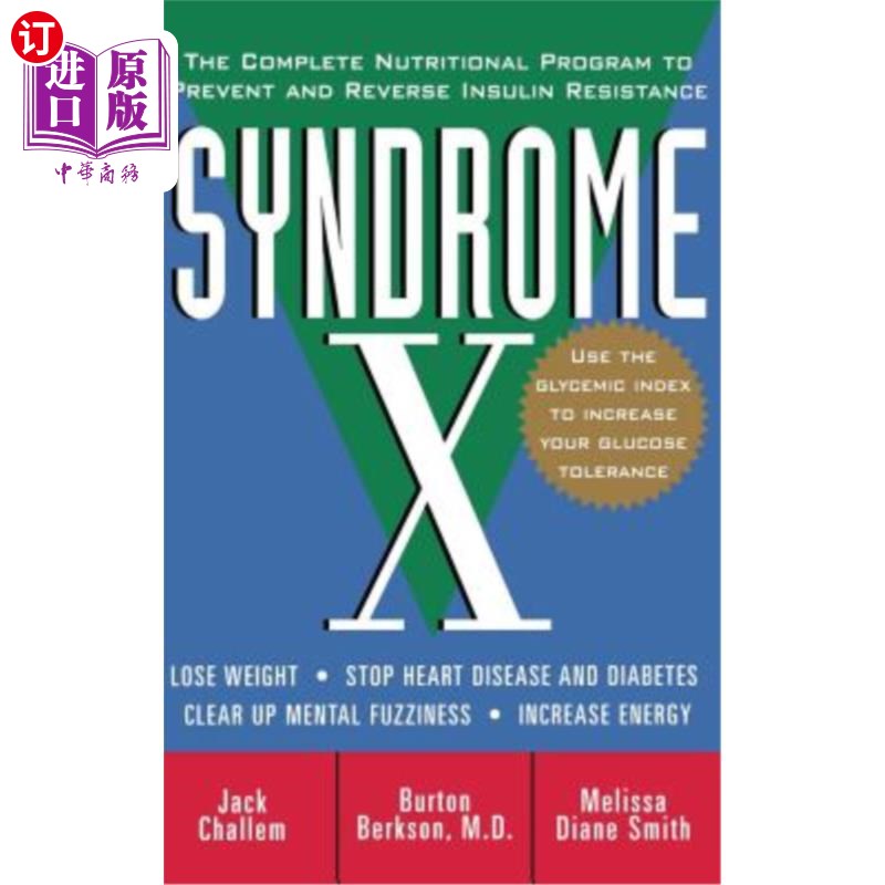 海外直订医药图书Syndrome X: The Complete Nutritional Program to Prevent and Reverse Insulin Resi 综合征X：预防和逆