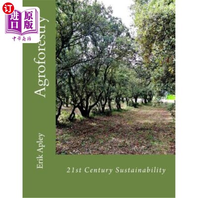 海外直订21st Century Sustainability: Agroforestry 21世纪可持续发展：农业林业
