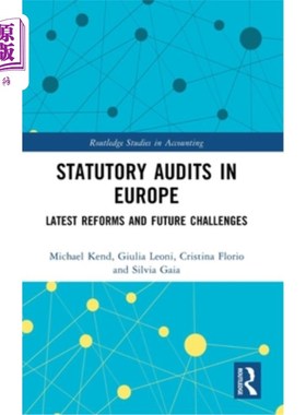 海外直订Statutory Audits in Europe: Latest Reforms and Future Challenges 欧洲法定审计:最新改革与未来挑战