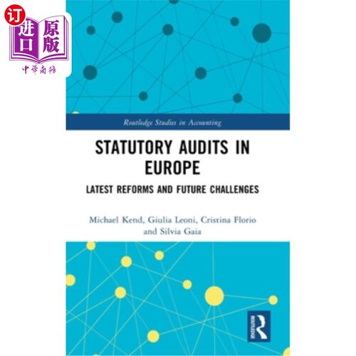 海外直订Statutory Audits in Europe: Latest Reforms and Future Challenges 欧洲法定审计:最新改革与未来挑战