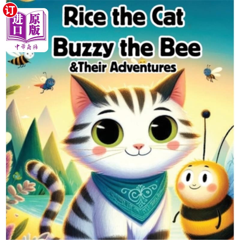 海外直订Rice the Cat - Buzzy the Bee & Their Adventures 米的猫-蜜蜂和他们的冒险