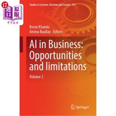 海外直订AI in Business: Opportunities and Limitations: Volume 2 AI in Business: Opportunities and L