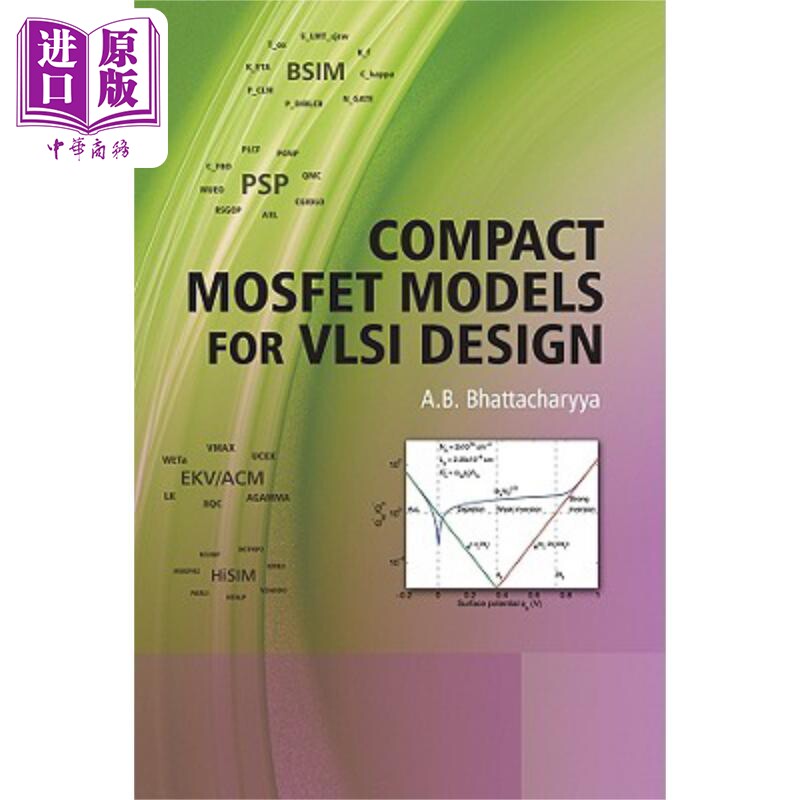 VLSI设计用紧致MOSEFT模型 Compact Mosfet Models for VLSI Design 英文原版 A B BHATTACHARWWA【中商原版】