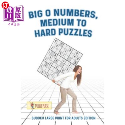 海外直订Big O Numbers, Medium to Hard Puzzles: Sudoku Large Print for Adults Edition 大O数字，中到硬拼图：成人版数