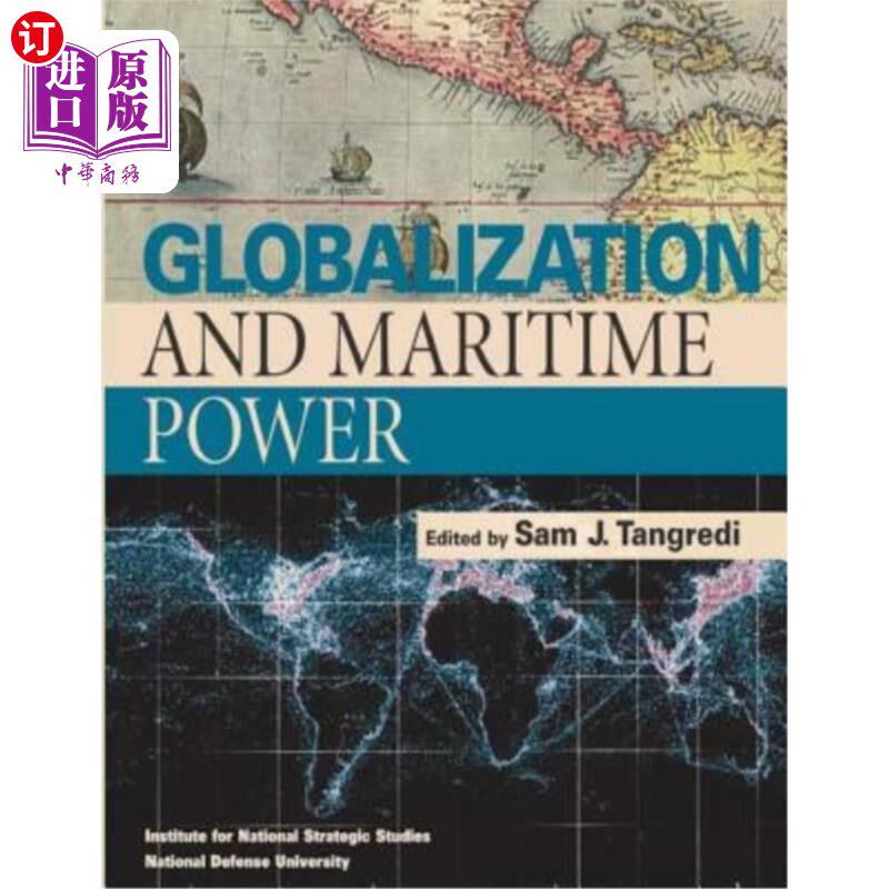 海外直订Globalization and Maritime Power 全球化与海洋强国