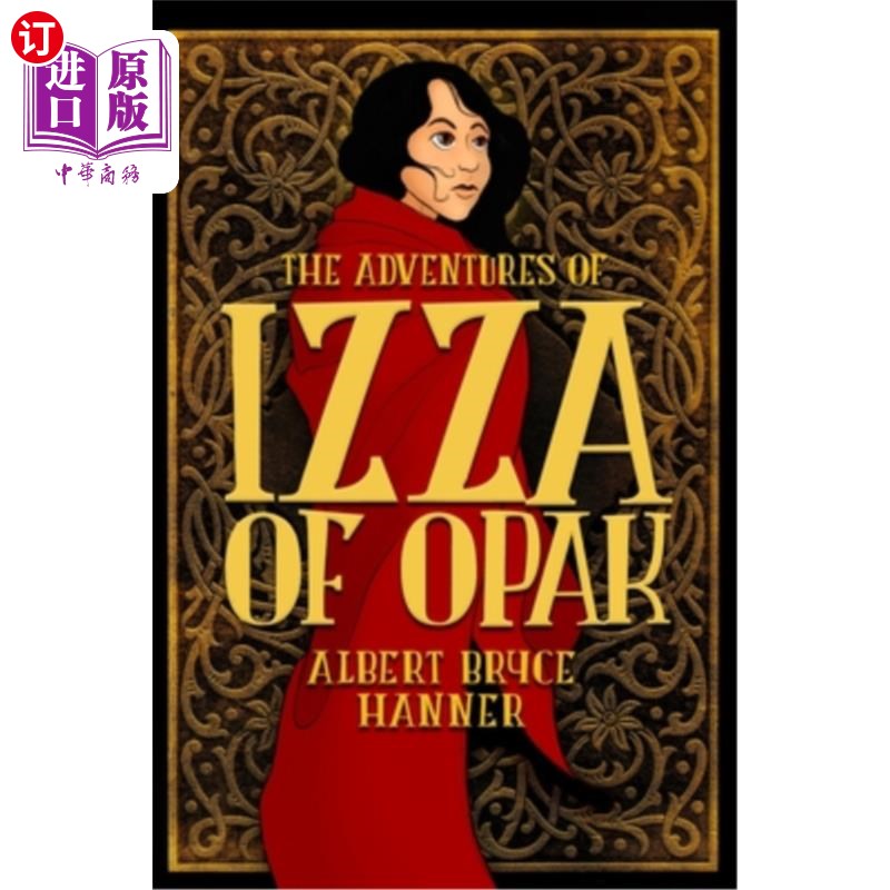 海外直订The Adventures of Izza of Opak 奥帕克的伊扎历险记