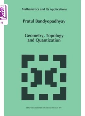 海外直订Geometry, Topology and Quantization 几何、拓扑与量子化