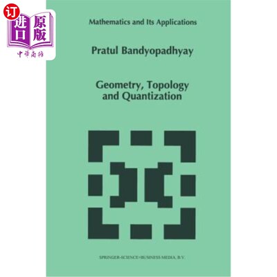 海外直订Geometry, Topology and Quantization 几何、拓扑与量子化