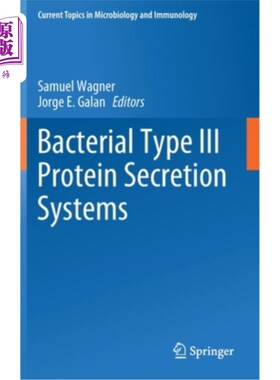 海外直订医药图书Bacterial Type III Protein Secretion Systems 细菌III型蛋白质分泌系统