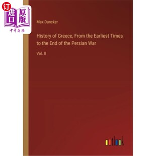 海外直订History of Greece, From the Earliest Times to the End of the Persian War: Vol. I 希腊历史，从最早的时代到波