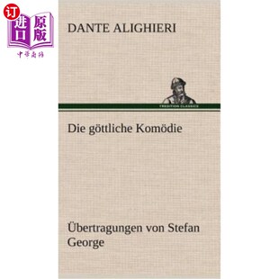 海外直订德语 Die Gottliche Komodie - Ubertragungen Von Stefan George 主引擎来自Stefan George的传讯