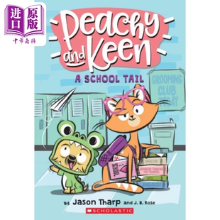 Keen：A 动物记者小分队1 Tail学乐桥梁漫画 英文原版 中商原版 儿童故事图画书 Peachy 现货 and School 进口图书