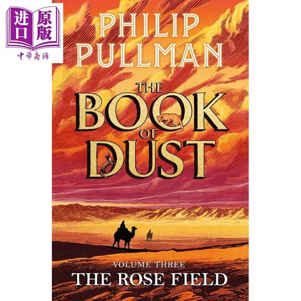 玫瑰之田 尘之书 卷三 The Rose Field The Book of Dust Volume Three 英文原版 Philip Pullman【中商原版】