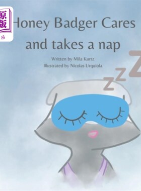 海外直订Honey Badger Cares and takes a nap 蜜獾在打盹儿