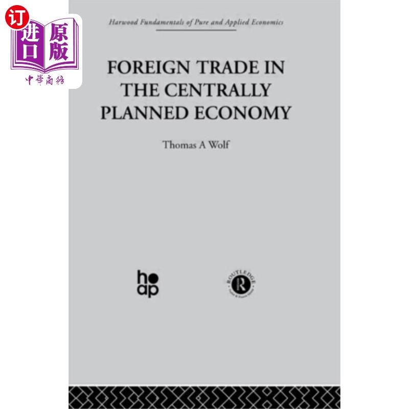 海外直订Foreign Trade in the Centrally Planned Economy 中央计划经济下的对外贸易