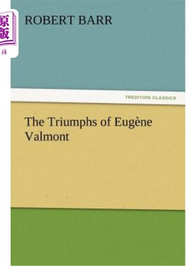海外直订The Triumphs of Eugène Valmont 尤金·瓦尔蒙特的胜利