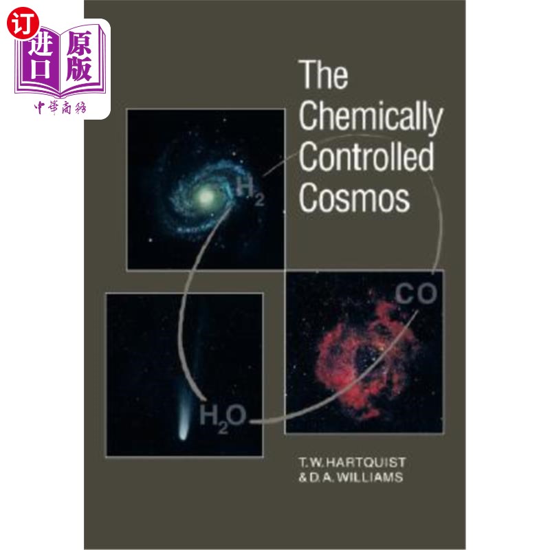 海外直订The Chemically Controlled Cosmos: Astronomical Molecules from the Big Bang to Ex 化学控制的宇宙：从大爆炸到爆炸