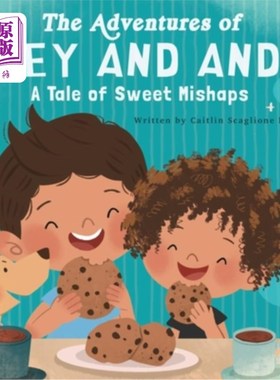 海外直订The Adventures of Joey and Andy A Tale of Sweet Mishaps 乔伊和安迪的冒险：甜蜜的不幸故事