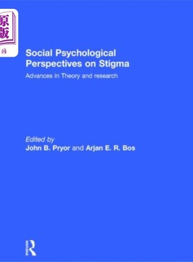海外直订Social Psychological Perspectives on Stigma 病耻感的社会心理学视角